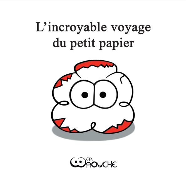 L'Incroyable Voyage du Petit Papier