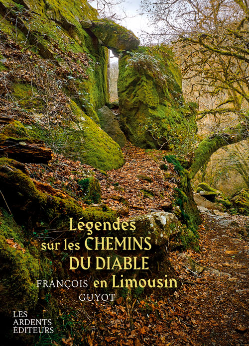 Légendes  sur les chemins du diable en Limousin