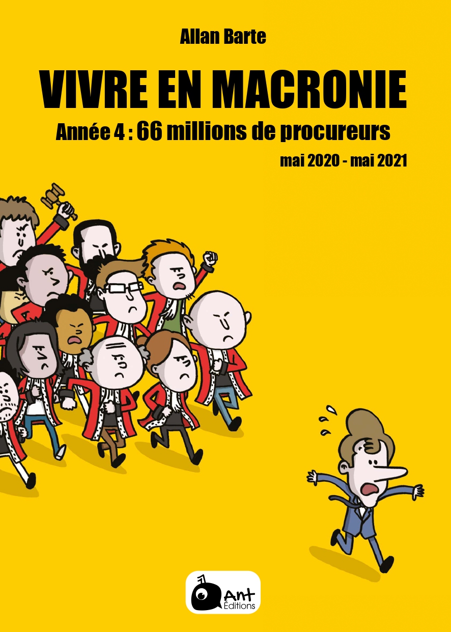 Vivre en Macronie, Année 4 : 66 millions de procureurs (Mai 2020 – Mai 2021)